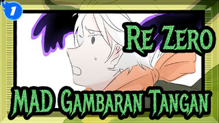 [Re:Zero/MAD Gambaran Tangan] Turun Hujan_1