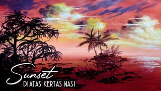 Cara Melukis Sunset Media Ketras Nasi - Acrylic Painting