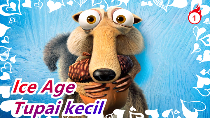 [Ice Age] Kamu Ingat Tupai Kecil Imut Itu? 5 Film Ice Age_1