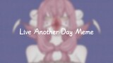 Weihunqi⚠️Coded】Live Another Day Meme