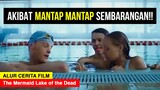JANGAN PERGI KE DANAU ANGKER INI !! - ALUR CERITA FILM The Mermaid Lake of the Dead (2018)