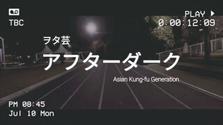 【WOTAGEI】ASIAN KUNG-FU GENERATION - After Dark「アフターダーク」Bleach OP7【Nojaku】