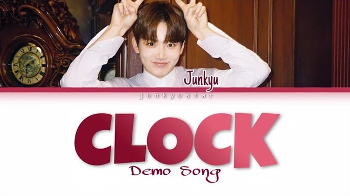 Kim Junkyu (준규) 'Clock' Han/Rom/Eng Lyrics (Kim Jaeduck Demo Song)