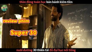 khi bạn là Thần Đồng Toán Học nhưng Quá Nghèo - review phim super 30