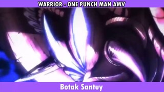 WARRIOR - ONE PUNCH MAN AMV