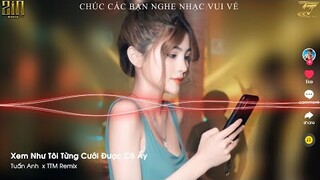 Xem Như Tôi Từng Cưới Được Cô Ấy - MC Tuấn Anh x TTM Remix  | Nhạc Việt Remix Hay Nhất 2022