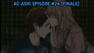 Ao Ashi | Episode #24 | Eps #24