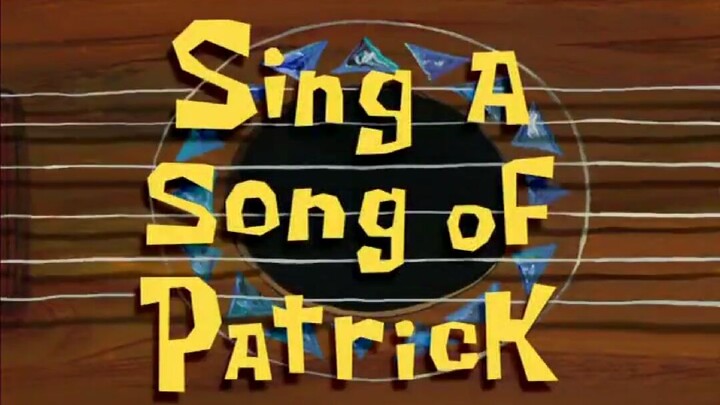 Spongebob Squarepants - Episode : Sing A Song Of Patrick - Bahasa Indonesia - (Full Episode)