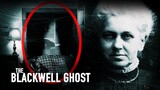 THE BLACKWELL GHOST (A film Maker Tries To Prove That Ghost Are real) Full Movie HD