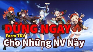 [ Gấp ] Dừng Farm Thánh Di Vật Cho Những NV Sau, Nếu Không Muốn Lãng Phí Nhựa | Genshin Impact 3.0