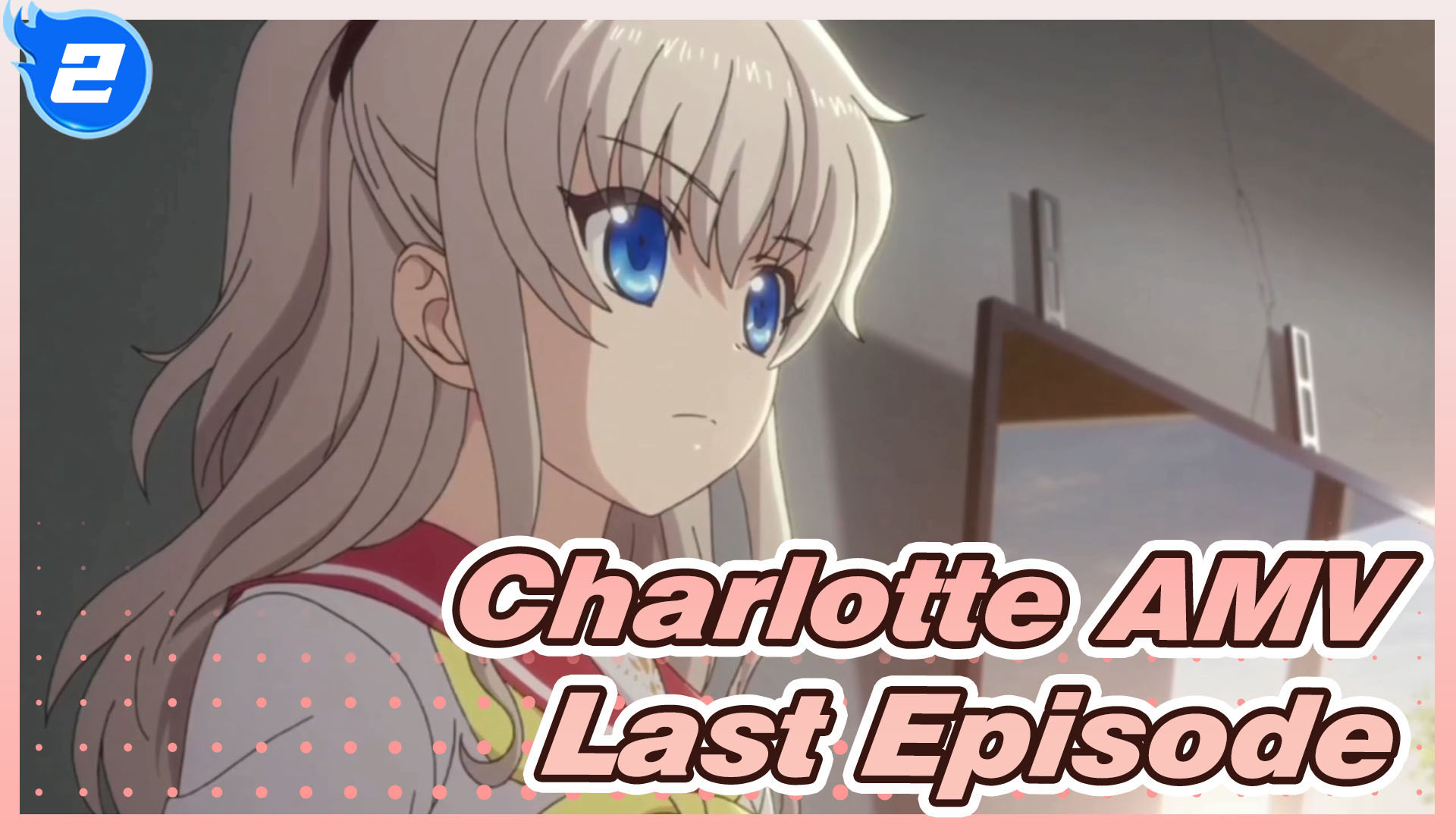 Charlotte Ending Music anime Charlotte Final  YouTube