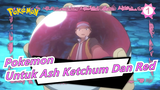 Pokemon |AMV - Untuk Ash Ketchum Dan Red_1