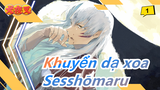 [Khuyển dạ xoa] Thật ra là, Sesshōmaru Luôn bảo vệ Inuyasha_1