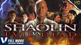 เส้าหลิน แวมไพร์ ศึกเวทย์มนต์คนสู้ผี ภาค1 Shaolin vs. Evil Dead