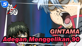 [GINTAMA] Adegan Menggelikan yang Ikonik (bagian  90)_5