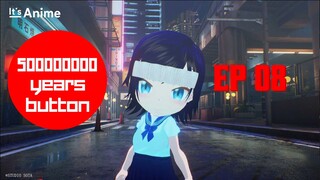 Full Episode 08 | 500000000 years button | It's Anime［Multi-Subs］