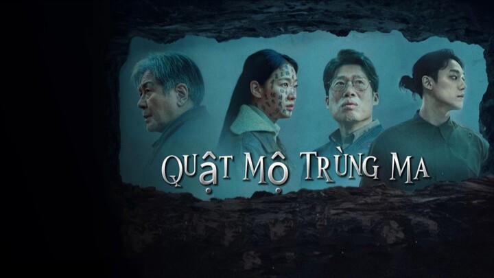 [Vietsud] EXHUMA - QUẬT MỘ TRÙNG MA