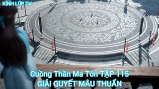 Cuồng Thần Ma Tôn TẬP 115-GIẢI QUYẾT MÂU THUẨN