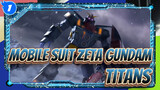 [Mobile Suit Zeta Gundam] Titans_1