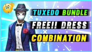 Tuxedo Bundle Free!! Dress Combination l Top 5 Dress With Tuxedo Bundle l Garena Free Fire