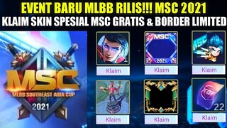 EVENT MSC MLBB 2021 RILIS!!! CARA DAPATKAN SKIN MSC DAN BORDER LIMITED GRATIS