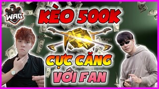 [ Free Fire ] Muốn Lấy 500k Tiền Mặt Của Học Mõm Đâu Có Dễ!!! Solo Với Fan Cực Gắt - Học Mõm