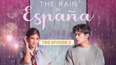 The Rain In España EPISODE 6
