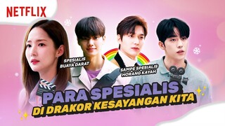 KARAKTER DI DRAKOR DAN PERAN SPESIALISNYA