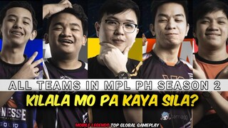 THROWBACK ALL TEAMS IN MPL PH SEASON 2 - (KILALA MO PA SILA?)