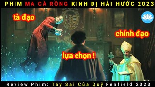 [Review Phim] Tay Sai Của Quỷ | Renfield 2023 | Phim Ma Cà Rồng Hay | Sen Phim Review