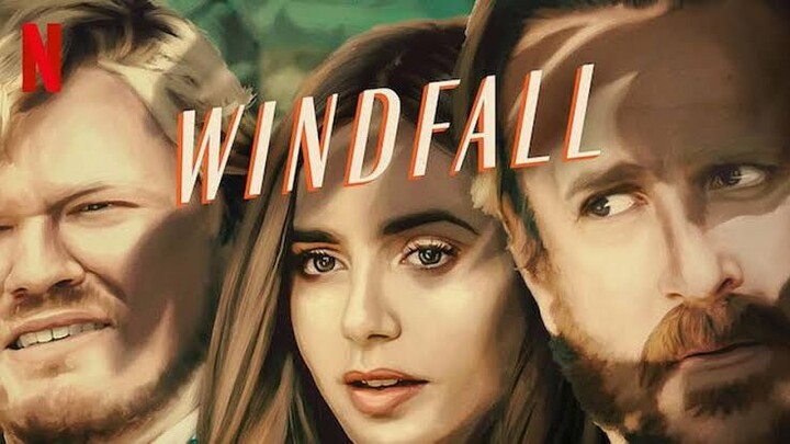 Windfall full movie!!!