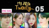 My 20th Twenty Episode 5 [ENG SUB]
