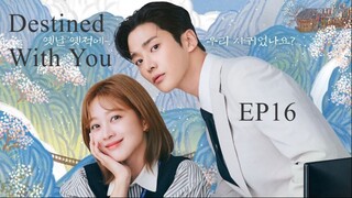 Destined With You__EP16. ENG SUB (2024)