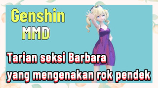 [Genshin, MMD] Tarian seksi Barbara yang mengenakan rok pendek