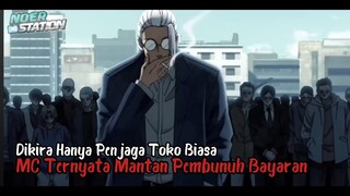 Bukan Penjaga Toko Biasa MC Mantan Pembunuh Bayaran