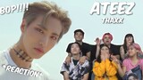 (GROUP REACTION) ATEEZ(에이티즈) - 'THANXX’ Official - A BOP!!