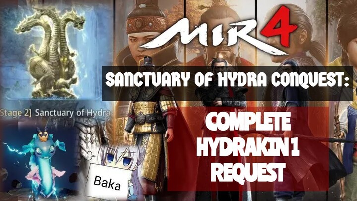 MIR4: SANCTUARY OF HYDRA CONQUEST [ COMPLETE HYDRAKIN 1 REQUEST ]