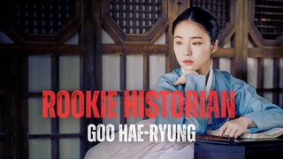 ROOKIE HISTORIAN GOO HAE-RYUNG | EPISODE 1-40 | KISAH PANGERAN RELA TINGGALKANKEHIDUPAN ISTANA DEMI
