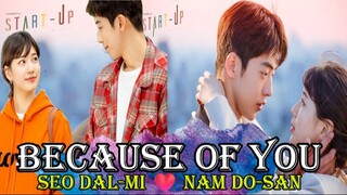 BECAUSE OF YOU / DAVID J (스타트업 Start-Up) Seo Dal-Mi ❤️ Nam Do-San