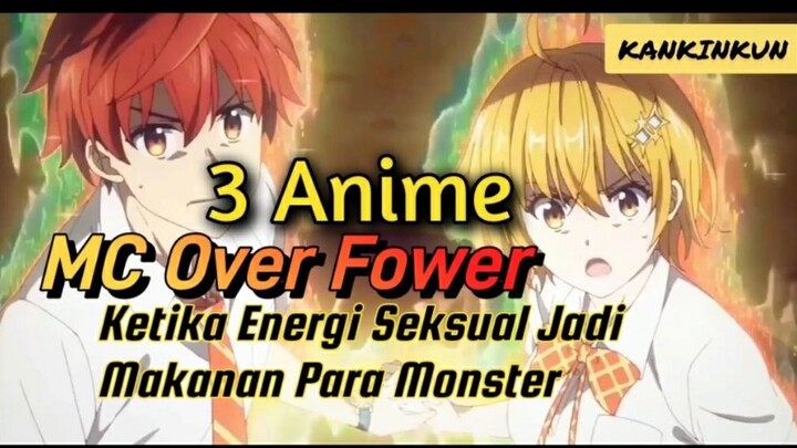 3 Anime MC Over Power