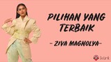 Pilihan Yang Terbaik - Ziva Magnolya (Lirik Lagu)