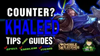How to? Counter/Use KHALEED | +GIVEAWAY | Tips and Guides | Mobile Legends Bang Bang | Cris DIGI