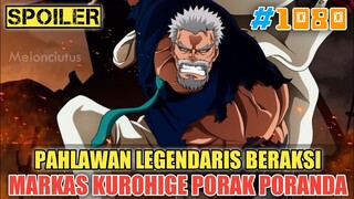 [SPOILER] GARP PAHLAWAN LEGENDARIS BERAKSI❗MARKAS BLACKBEARD DIBUAT PORAK PORANDA❗ONE PIECE 1080