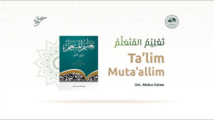 Ta'lim Muta'allim  - Ust. Abdus Salam - Ngaji Ramadhan 1445 H #11