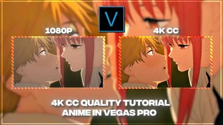 Vegas Pro 4k quality tutorial for Anime