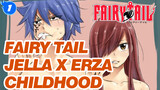 [FAIRY TAIL] Jellal x Erza Chilhood Stories (Part 1)_1