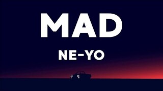 Ne-Yo - Mad (Lyrics)