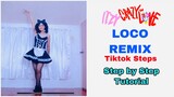 Itzy| LOCO REMIX (Tiktok Steps) | Tutorial (Mirrored + Explanation)