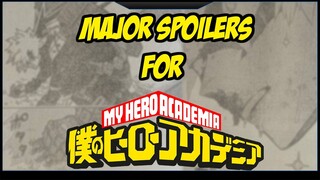 MAJOR SPOILERS aka LEAKS for MY HERO ACADEMIA | CHAPTER 360 LOOKS SCARY AF