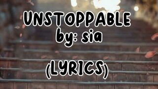 Unstoppable with lyrics